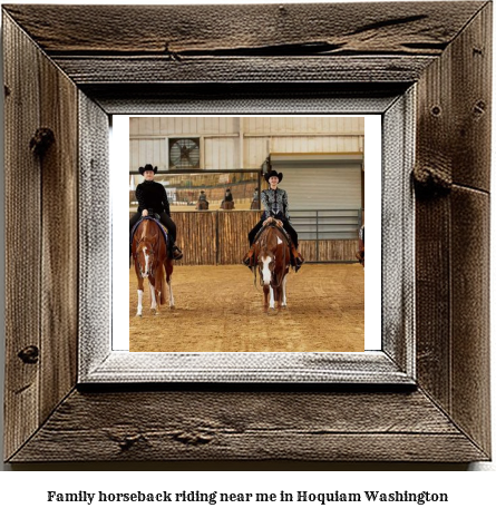 family horseback riding near me in Hoquiam, Washington